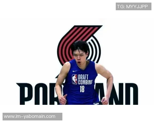 波特兰小锦鲤杨瀚森重返轮换助力开拓者近期豪取七胜